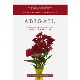 Serie mulheres da Bblia - Abigail