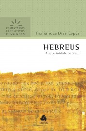 Hebreus - Comentarios Expositivos Hagnos