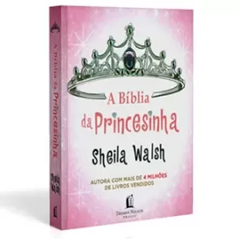 A Biblia Da Princesinha Walsh, Sheila