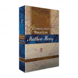 Comentario Biblico Matthew Henry - Volume Unico