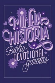 Bblia Devocional Para Garotas - Minha Historia (capa Lettering)