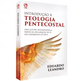 Introducao A Teologia Pentecostal