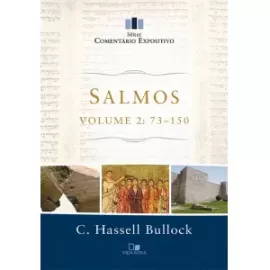 Salmos - Vol. 2: 73-150 - comentrio expositivo
