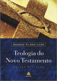 Teologia Do Novo Testamento - Ladd